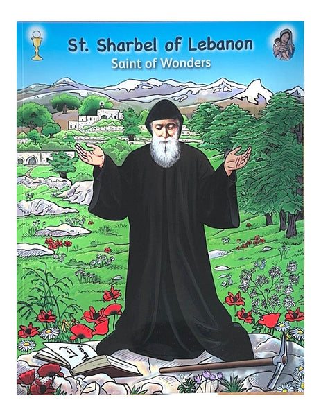 (A) St. Sharbel of Lebanon, Saint of Wonders: An Illustrated Book - English