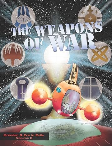 (G) Weapons of War: Brendan and Erc in Exile, Volume 3